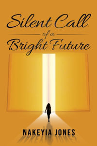 Silent Call to a Bright Future