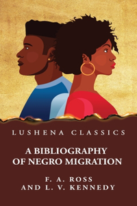 Bibliography of Negro Migration