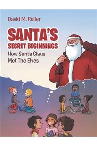 Santa's Secret Beginnings