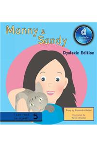 Manny & Sandy Dyslexic Edition