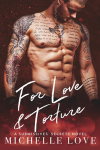 For Love & Torture