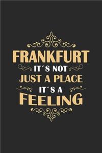Frankfurt Its not just a place its a feeling