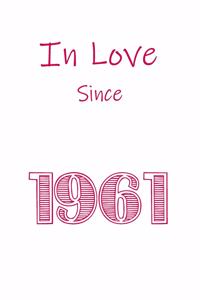 In Love Since 1961 Notebook gift