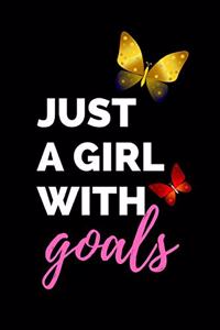 Just A Girl With Goals Notebook Gift