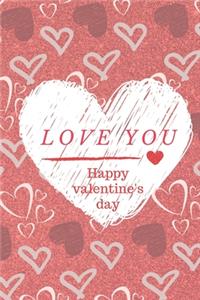 Happy Valentine's Day. I LOVE YOU