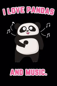 I love Pandas and Music