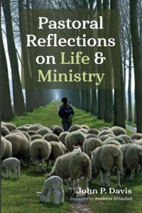 Pastoral Reflections on Life and Ministry