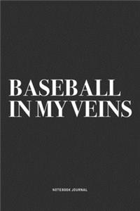 Baseball In My Veins