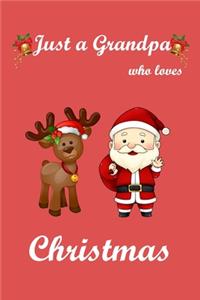 Just a Grandpa who Love Christmas