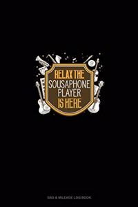 Relax The Sousaphone Player Is Here