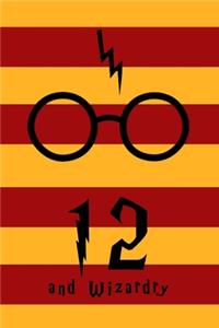 12 and Wizardry