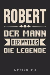 Robert Der Mann Der Mythos Die Legende