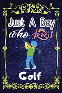 Just A Boy Who Loves Golf
