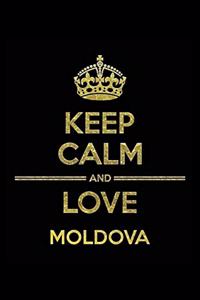KEEP CALM AND LOVE MOLDOVA Notebook