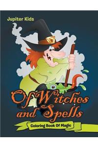 Of Witches and Spells