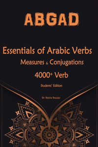Essentials of Arabic Verbs - Measures and Conjugations