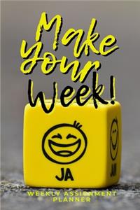 Make Your Week!