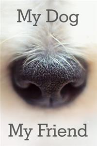 My Dog My Friend