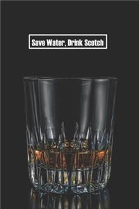 Save Water, Drink Scotch