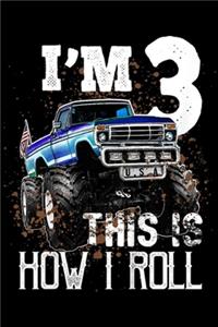 I'm 3 This Is How I Roll