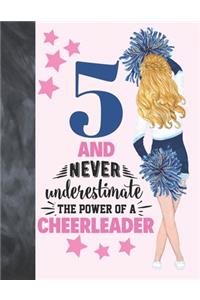 5 And Never Underestimate The Power Of A Cheerleader