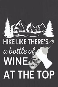 Hike Like There's a Bottle of Wine at the Top