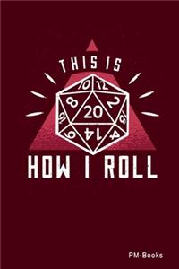 How I Roll