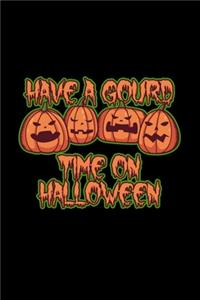 Have A Gourd Time On Halloween