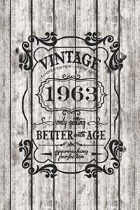 Vintage, Limited Edition, One Of A Kind, 1963, Only Getting Better With Age, Approaching Perfection. Great Birthday Gift Idea