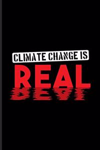 Climate Change Is Real
