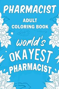 Pharmacist Adult Coloring Book