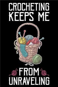 Crocheting Keeps Me From Unraveling