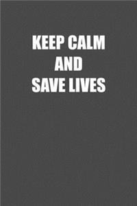Keep Calm and Save Lives