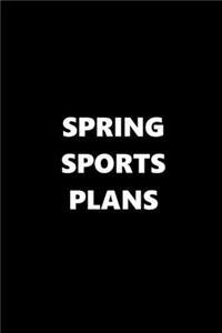 2020 Daily Planner Sports Theme Spring Sports Plans Black White 388 Pages