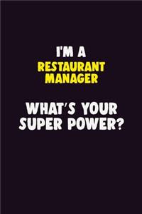 I'M A Restaurant Manager, What's Your Super Power?