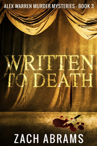 Written To Death (Alex Warren Murder Mysteries Book 3)