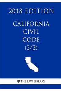 California Civil Code (2/2) (2018 Edition)