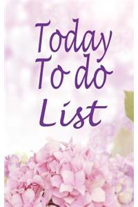 Today to do List