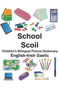 English-Irish Gaelic School/Scoil Children's Bilingual Picture Dictionary