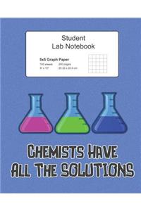 Student Science Lab Notebook Chemists Have All The Solutions
