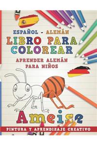 Libro Para Colorear Español - Alemán I Aprender Alemán Para Niños I Pintura Y Aprendizaje Creativo