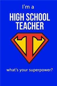 I'm a High School Teacher What's Your Superpower?