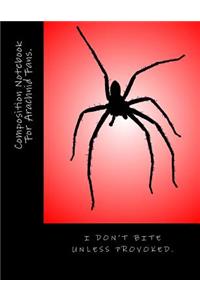 Composition Notebook for Arachnid Fans