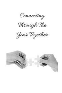 Connecting Through The Year Together