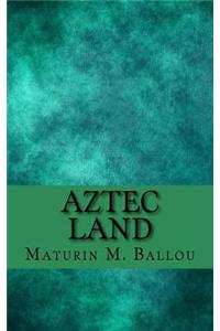 Aztec Land