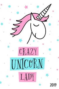 Crazy Unicorn Lady 2019