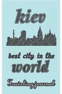 Kiev - Best City in the World - Traveling Journal