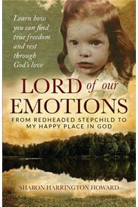 Lord of Our Emotions