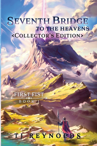 First Fist: Seventh Bridge to the Heavens