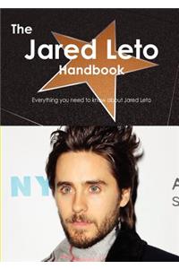 The Jared Leto Handbook - Everything You Need to Know about Jared Leto
